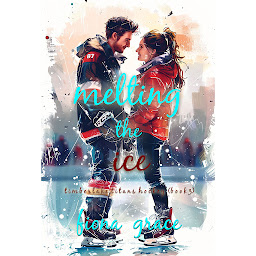 Зображення значка Melting the Ice (A Timberlake Titans Hockey Romance—Book 3)