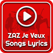 All ZAZ Je Veux Songs Lyrics
