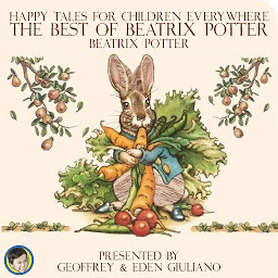 Icon image Happy Tales for Children Everywhere: The Best of Beatrix Potter