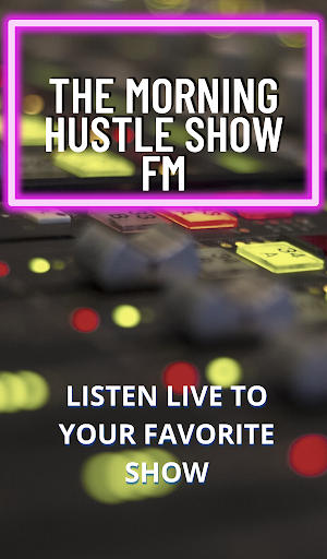 The Morning Hustle Show fm Screen 3