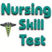 Nursing Skill Test-Practical Test For Nursing