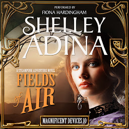 Icon image Fields of Air: A Steampunk Adventure Novel