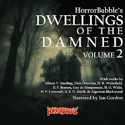Icon image Dwellings of the Damned: Volume 2: Another 15 Haunted House Stories