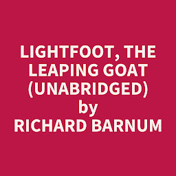 Obraz ikony: Lightfoot, the Leaping Goat (Unabridged): optional