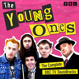 Icon image The Young Ones: The Complete BBC TV Soundtracks