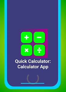 Quick Calculator: Calculator