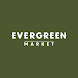 Evergreen Market