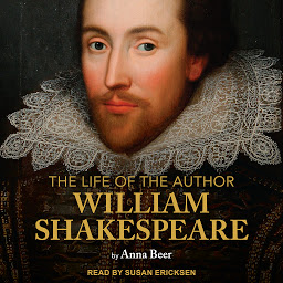 Icon image The Life of the Author: Shakespeare