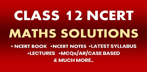 Class 12 Maths NCERT Solutions