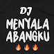 DJ Menyala Abangku Remix - Androidアプリ