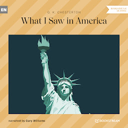Icon image What I Saw in America (Unabridged)