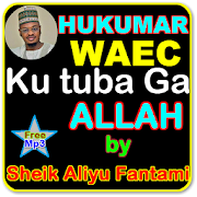 Hukumar WAEC ku tuba ga Allah by Sheik Fantami