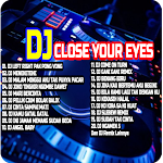 Cover Image of Unduh DJ Close Your Eyes Remix Viral  APK