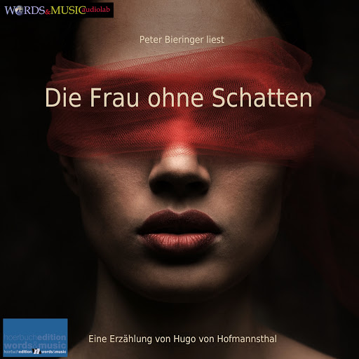 Kniga Die Frau Ohne Schatten Words Music Audiolab Aўtaraў Hugo Von Hofmannsthal Aўdyyaknigi Na Google Play