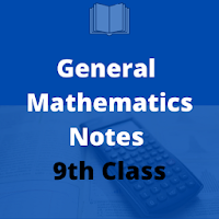 General Mathematics Notes 9