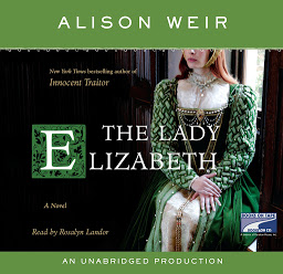 Obraz ikony: The Lady Elizabeth: A Novel