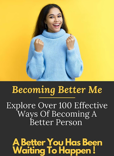Becoming Better Me