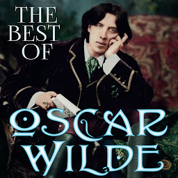 Obraz ikony: The Best of Oscar Wilde: The Canterville Ghost, The Picture of Dorian Gray, The Happy Prince and Other Stories