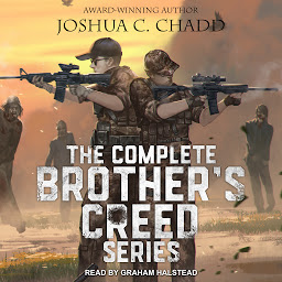 Obraz ikony: The Complete Brother's Creed Box Set: The Complete Zombie Apocalypse Series