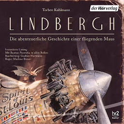 Obraz ikony: Lindbergh: Die abenteuerliche Geschichte einer fliegenden Maus