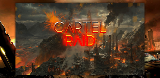 Cartel Raid