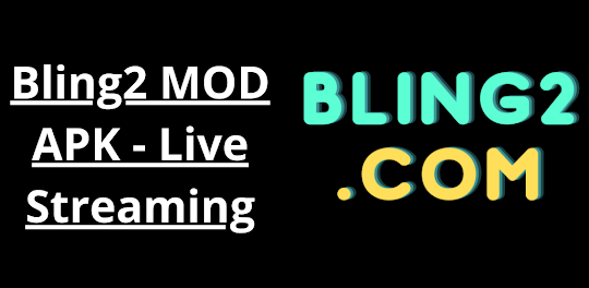 Bling2 Live Streaming App