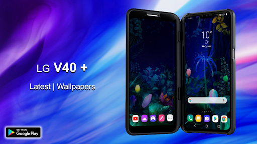 Download LG V40 Plus Launcher Wallpaper Free for Android - LG V40 Plus  Launcher Wallpaper APK Download 