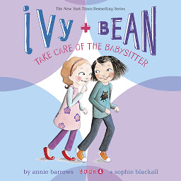 Ivy & Bean Take Care of the Babysitter (Book 4) ikonjának képe