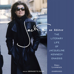 Icon image Jackie as Editor: The Literary Life of Jacqueline Kennedy Onassis