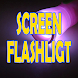 SCREEN FLASHLIGT - Androidアプリ