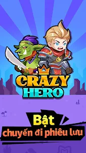 Crazy Hero