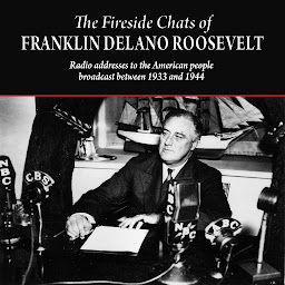 Icon image The Fireside Chats of Franklin Delano Roosevelt