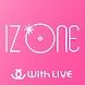 IZ*ONE WithLIVE - Androidアプリ