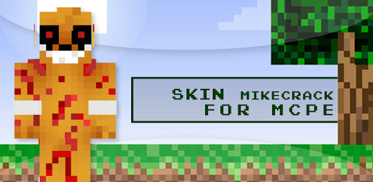 Mikecrack Skin for MCPE