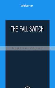 The Fall Switch