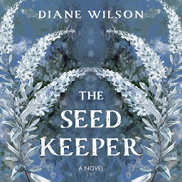 Icon image The Seed Keeper: A Novel