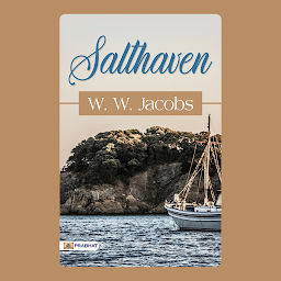 Obraz ikony: Salthaven – Audiobook: Salthaven Sagas: Delving into the Worlds of W. W. Jacobs