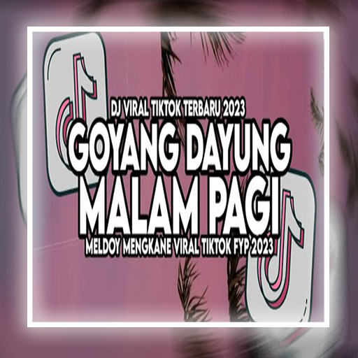 DJ Goyang Dayung X Malam Pagi Download on Windows