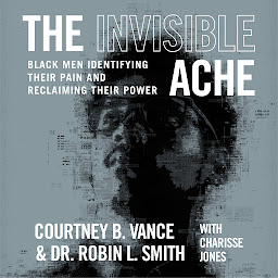 Icon image The Invisible Ache: Black Men Identifying Their Pain and Reclaiming Their Power
