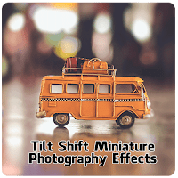 Miniature Photography Effects