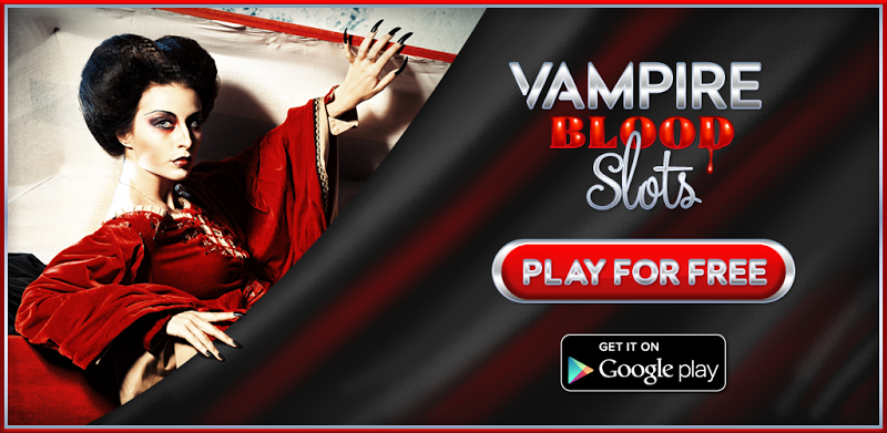 Vampire Blood Slots - FREE