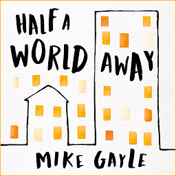 Obraz ikony: Half a World Away: The heart-warming, heart-breaking Richard and Judy Book Club selection