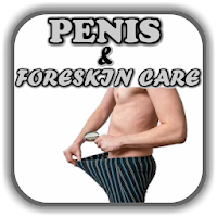 The Ultimate Guide To Penis  Foreskin Care