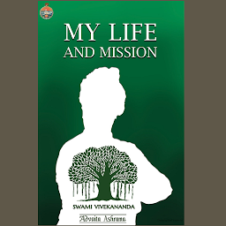 Icon image My Life And Mission: Swami Vivekananda
