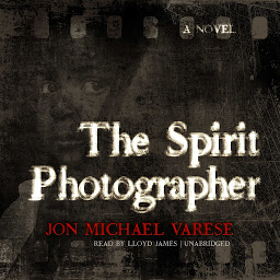 Icon image The Spirit Photographer: A Novel