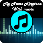 Cover Image of डाउनलोड My name ringtones music 22.0 APK