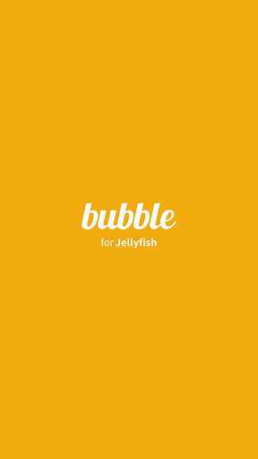 Android application bubble for JELLYFISH screenshort