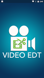 VideoEDT : Video Editor -Maker