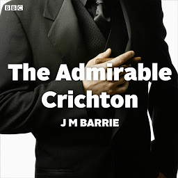 Icon image The Admirable Crichton