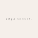 Yoga Senses - Androidアプリ